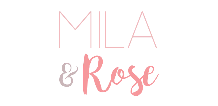 Mila &amp; Rose