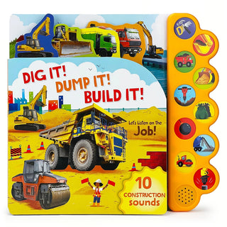 Dig It! Dump It! Build It! 10-Button Construction Sound Book