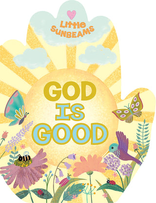 God Is Good: Little Sunbeams Praying Hands Shaped Board Book