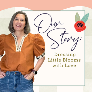 Woman in a brown blouse with text 'Our Story: Dressing Little Blooms with Love' on a decorative background | About Us Page | Baby in Bloom | Kingfisher, OK