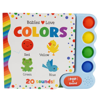 Babies Love Colors: Interactive Pop-a-Sound Sensory Board Book for Toddlers-180 Books-Cottage Door-Baby In Bloom